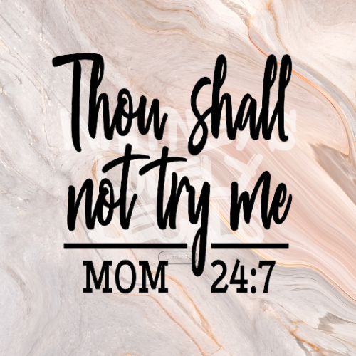Thou Shall Not Try Me image 0