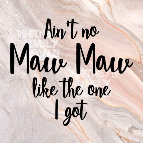 No Maw Maw like Mine image 0