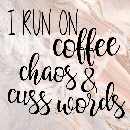 Run on Coffee and Cuss Words
