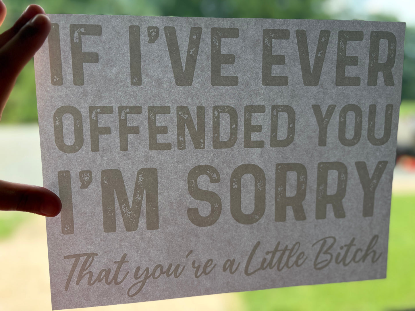 Short Sleeve T-Shirt - If I've Ever Offended You I'm Sorry